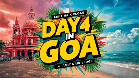 goa singham fatafat|Goa day 4 (part I) .